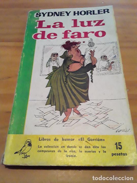 Second hand books: LA LUZ DEL FARO.SYDNEY HORLER.EDICIONES G.P.1959.159 PAGINAS.