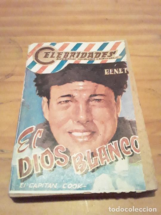 Second hand books: EL DIOS BLANCO.BIOGRAFIAS NOVELADAS Y AVENTURAS.BENET.EDIT.DOLAR.CELEBRIDADES 18.160 PAGINAS.