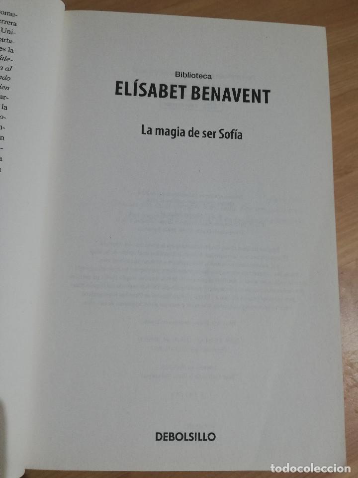 Libros de segunda mano: LA MAGIA DE SER SOF&Iacute;A (EL&Iacute;SABET BENAVENT) - Foto 2