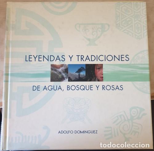 Libri di seconda mano: LEYENDAS Y TRADICIONES DE AGUA, BOSQUE Y ROSAS. - DOMINGUEZ, Adolfo.