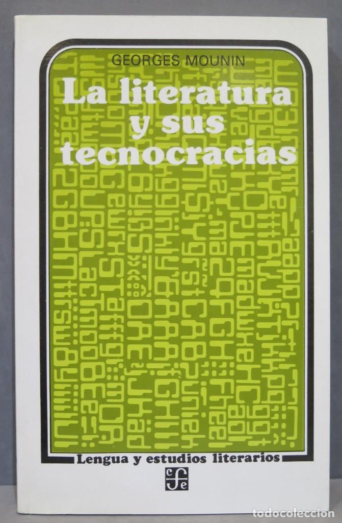 Gebrauchte B&uuml;cher: LA LITERATURA Y SUS TECNOCRACIAS. MOUNIN