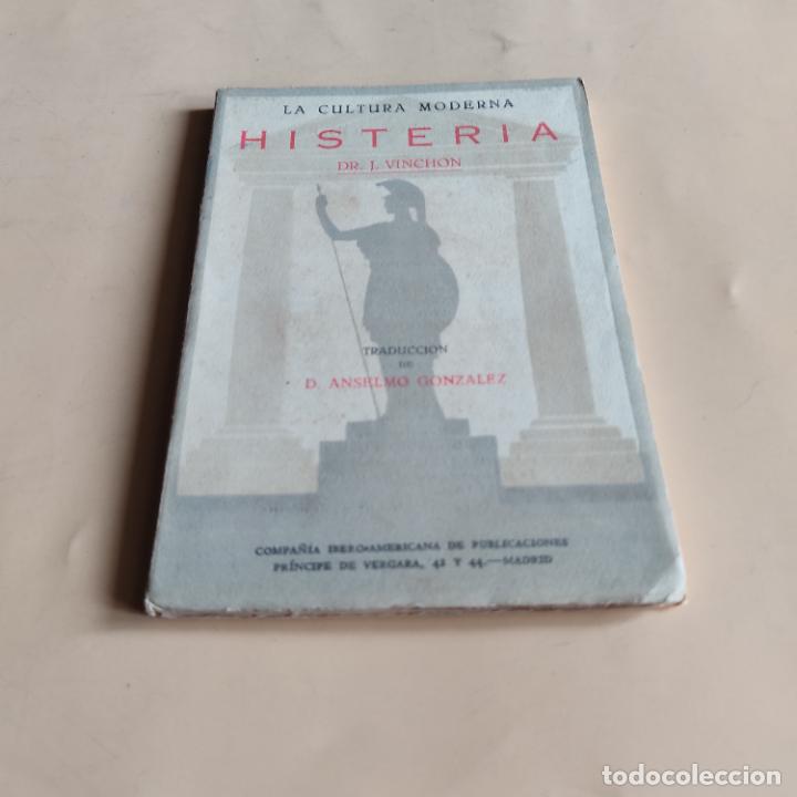 Second hand books: LA CULTURA MODERNA.HISTERIA. DR. J.VINCHON. 1927. EDITORIAL HERNANDO S.A.103 PAGS.