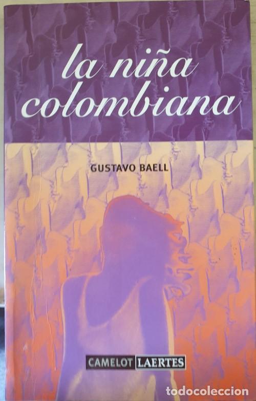 Libri di seconda mano: LA NI&Ntilde;A COLOMBIANA. - BAELL, Gustavo.