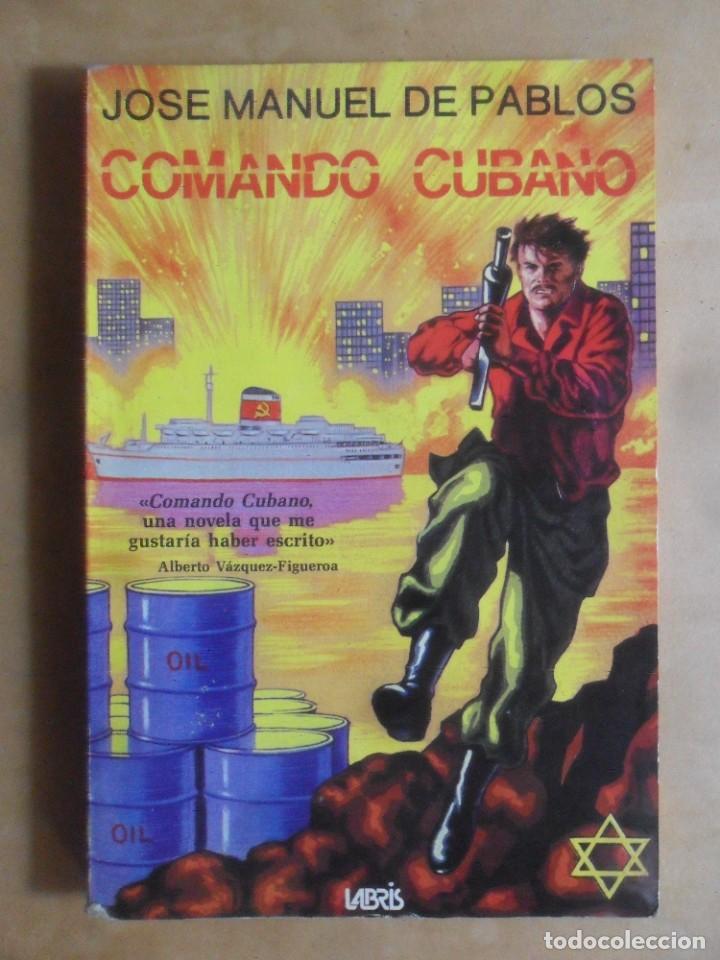Second hand books: COMANDO CUBANO - JOSE MANUEL DE PABLOS - ED. LABRIS - 1985