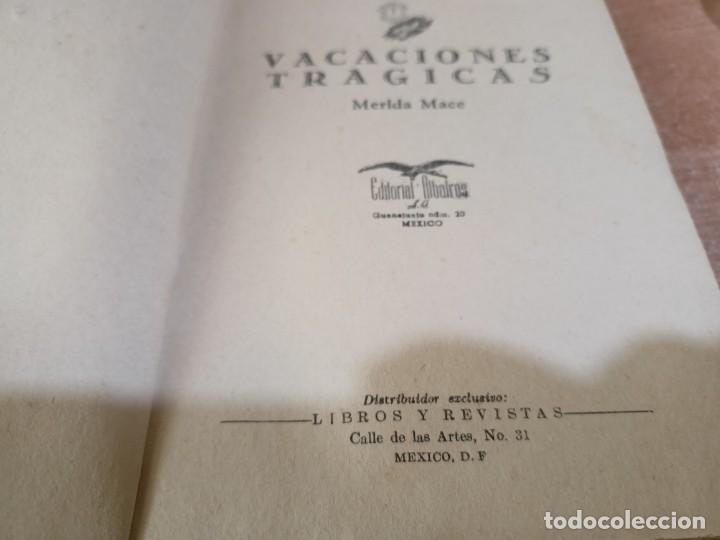 Libros de segunda mano: Vacaciones tr&aacute;gicas - Merida Mace - Foto 4