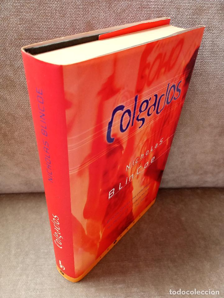 Libros de segunda mano: NICHOLAS BLINCOE - COLGADOS - EDICIONES B, 2002 - Foto 2