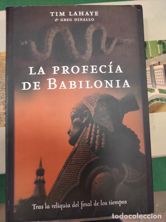 Libros de segunda mano: LA PROFECIA DE BABILONIA - TIM LAHAYE Y GREG DINALLO