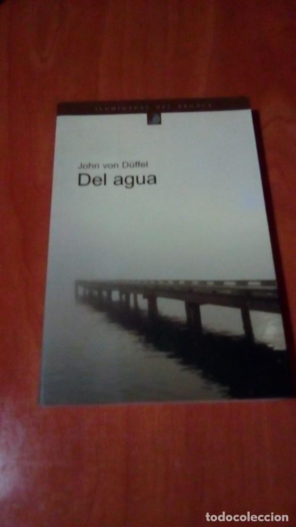 Libros de segunda mano: DEL AGUA . JOHN VON DUFFEL - Foto 1