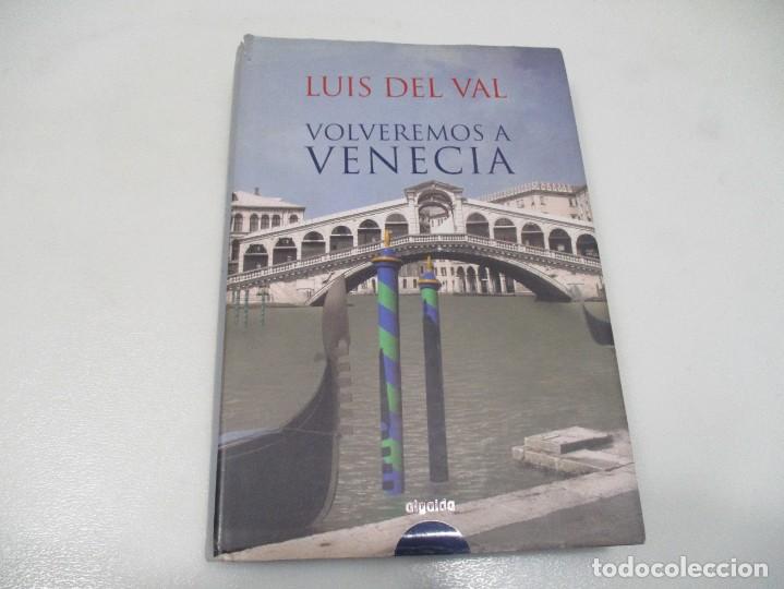 Gebrauchte B&uuml;cher: LUIS DEL VAL Volveremos a Venecia W9600