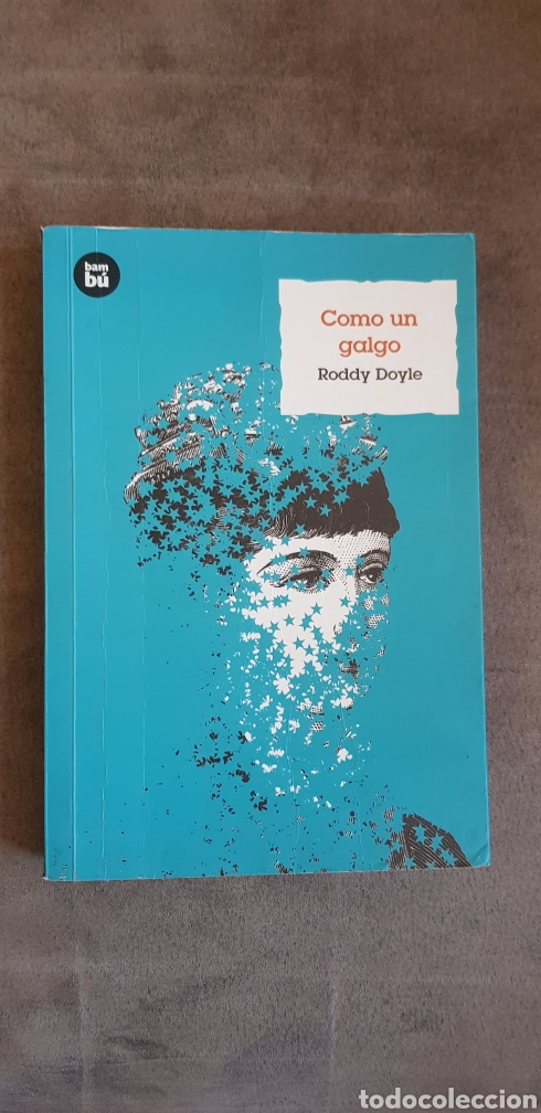 Libros de segunda mano: Libro COMO UN GALGO (Editorial Bamb&uacute;, 2012) Autora Roddy Doyle - Foto 1