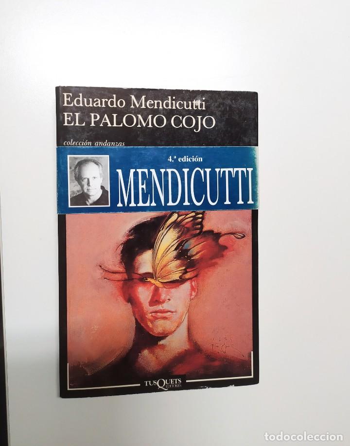 Libros de segunda mano: COLECCI&Oacute;N ANDANZAS EL PALOMO COJO EDUARDO MENDICUTTI