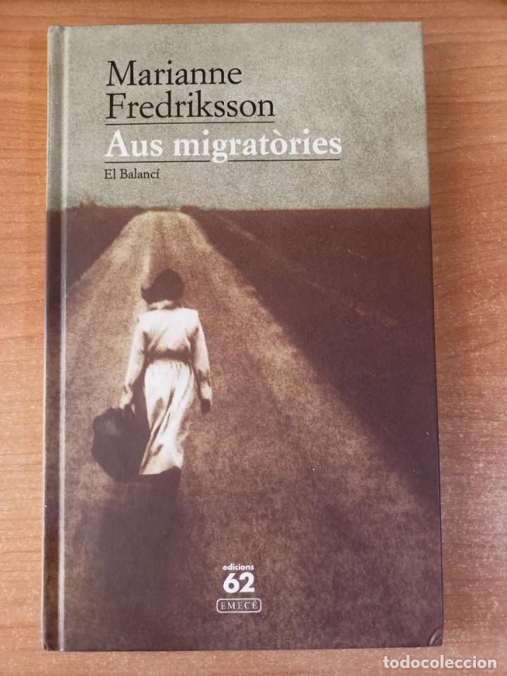 Libros de segunda mano: Aus migrat&ograve;ries - Marianne Fredriksson - en catal&agrave; - Foto 1