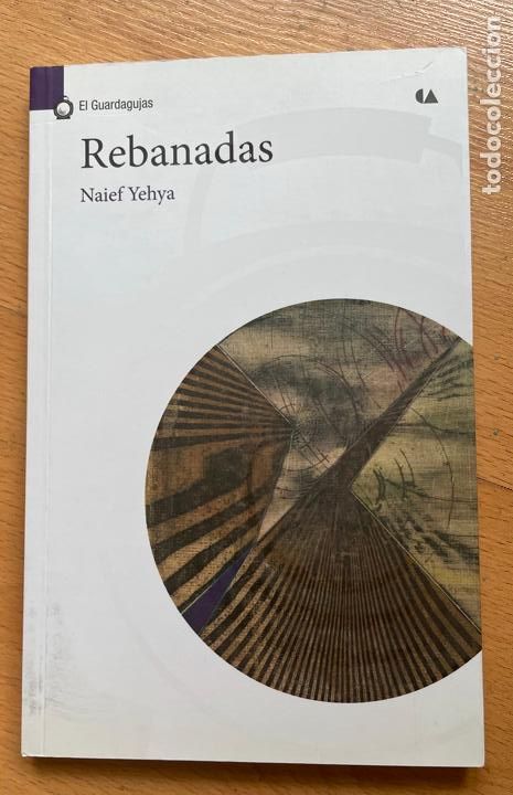 Libros de segunda mano: REBANADAS, Naief Yehya