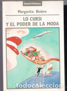 Libros de segunda mano: LO cursi y el poder de la moda, Margarita Riviere - Foto 1
