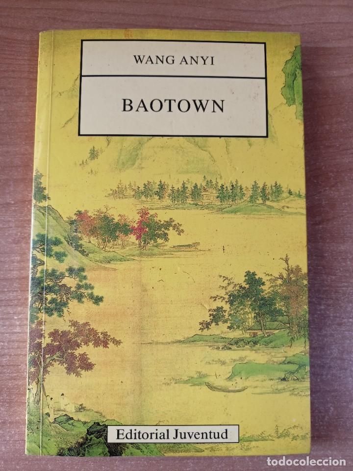Libros de segunda mano: Baotown - Wang Anyi - Foto 1