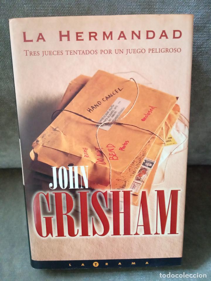Libros de segunda mano: JOHN GRISHAM - LA HERMANDAD. EDICIONES B, 2000 - Foto 1
