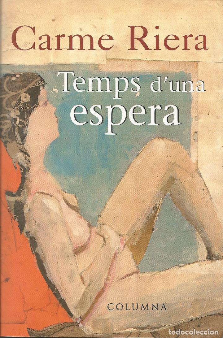 Libros de segunda mano: Temps duna espera - Carme Riera - Foto 1