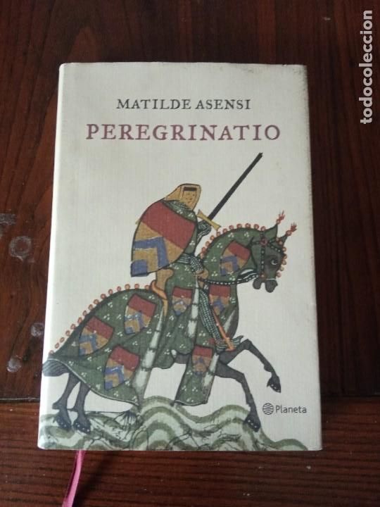 Libros de segunda mano: PEREGRINATIO .-MATILDE ASENSI. - Foto 1