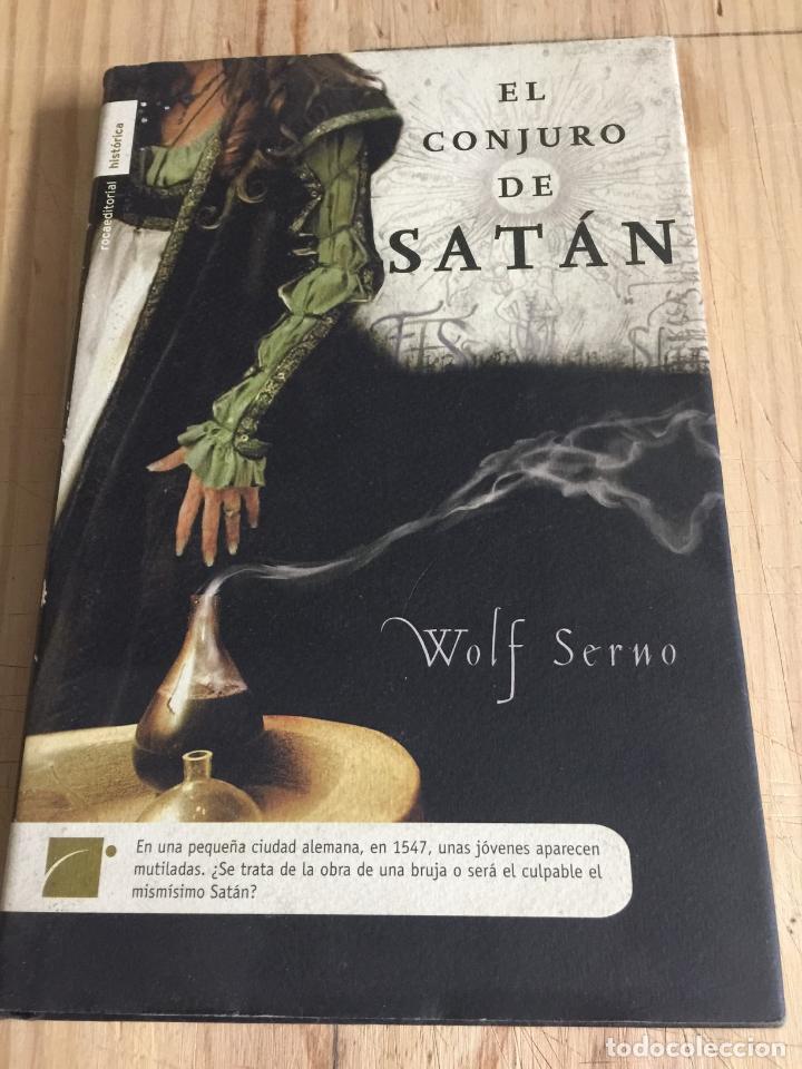 Libros de segunda mano: El conjuro de sat&aacute;n - Wolf Serno - Foto 1