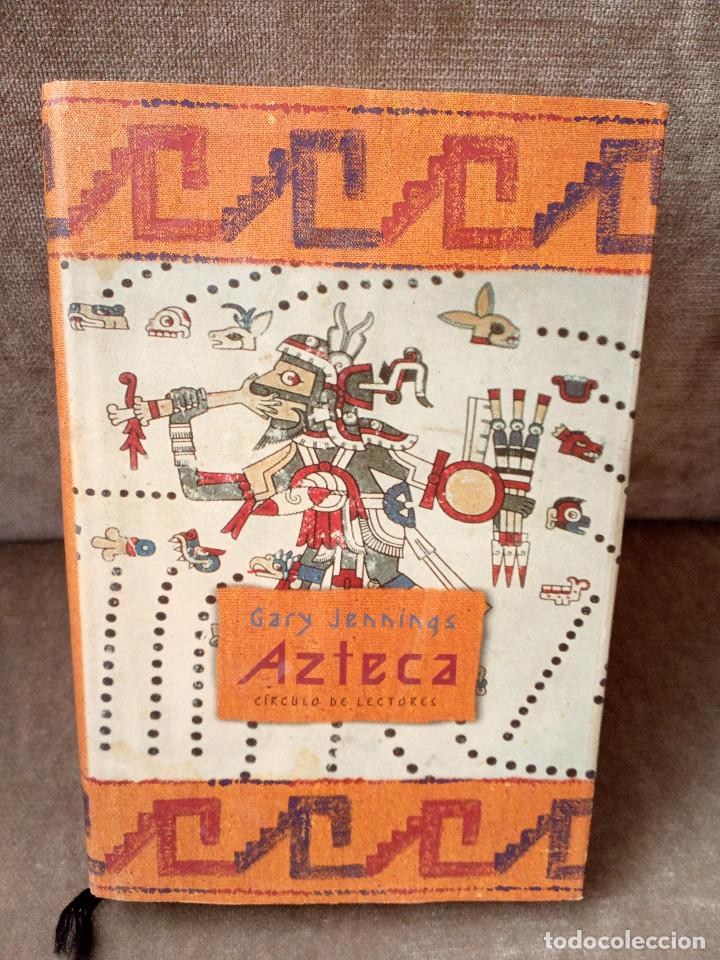 Libros de segunda mano: GARY JENNINGS - AZTECA - C&Iacute;RCULO DE LECTORES, 2000 - Foto 1