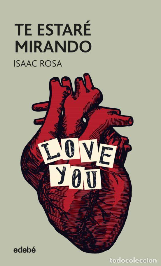 Libros de segunda mano: Te estar&eacute; mirando. Isaac Rosa.-NUEVO - Foto 1
