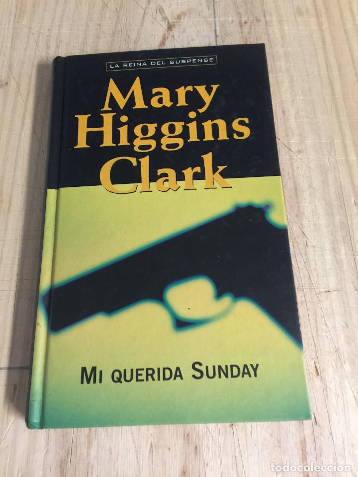 Libros de segunda mano: Mi querida Sunday - Mary Higgins Clark - Foto 1