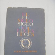 Libros de segunda mano: EL SIGLO DE LAS LUCES. ALEJO CARPENTIER. EDICIONES R. 1ª ED. DEDICADO Y FIRMADO AUTOR. HABANA.1963.