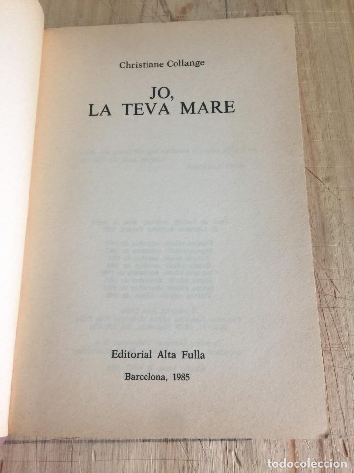 Libros de segunda mano: Jo, la teva mare - Christiane Collange - Foto 4