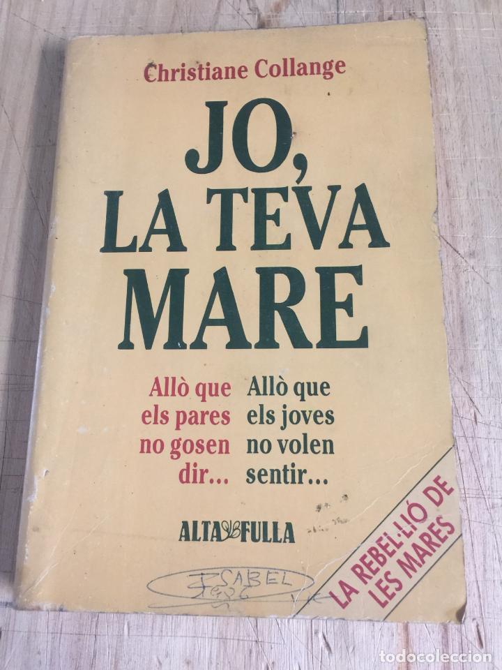 Libros de segunda mano: Jo, la teva mare - Christiane Collange - Foto 1