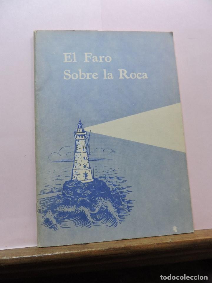 Second hand books: El Faro Sobre la Roca. Editorial Mensajero B&iacute;blico. Buenos Aires 1969