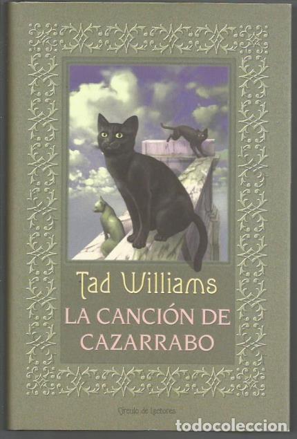 Libros de segunda mano: LIBRO, &rdquo;LA CANCION DE CAZARRABO&rdquo;, DE TAD WILLIAMS, ED. CEAC - Foto 1