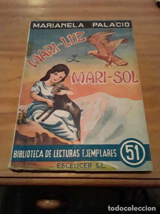 Second hand books: MARY-LUZ Y MARY-SOL.MARIANELA PALACIO.BIBL.DE LECTURAS EJEMPLARES 51.1949.ESCELICER.S