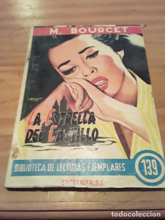 Livres d'occasion: LA ESTRELLA DEL CASTILLO.M.BOURCET.BIBL.DE LECTURAS EJEMPLARES 139.1955.ESCELICER.