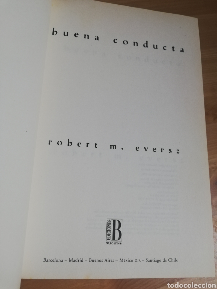 Libros de segunda mano: BUENA CONDUCTA (ROBERT M. EVERSZ) - Foto 2