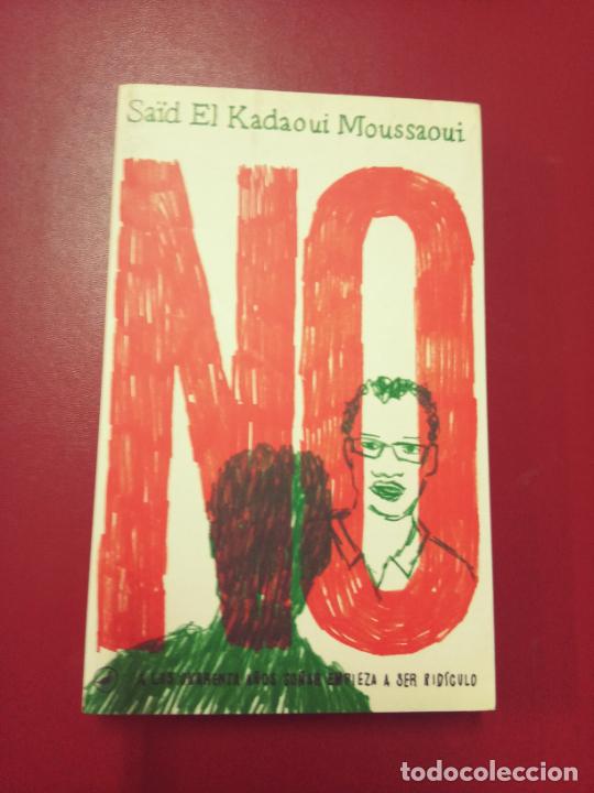 Livres d'occasion: Sa&iuml;d El Kadaoui Moussaoui: No. A los cuarenta a&ntilde;os so&ntilde;ar empieza a ser r&iacute;diculo
