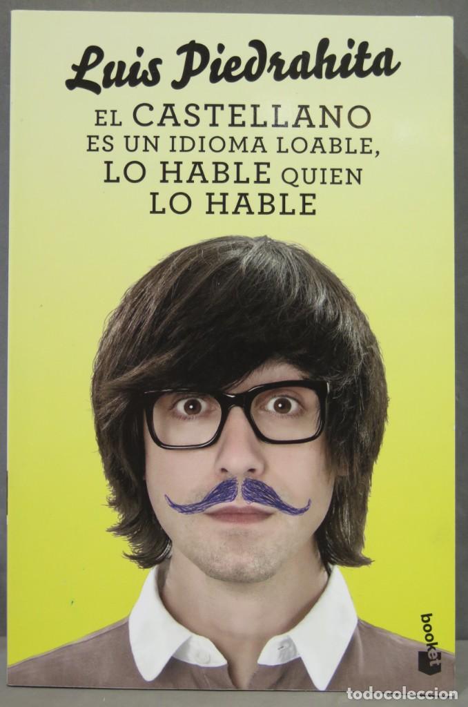 Gebrauchte B&uuml;cher: EL CASTELLANO ES UN IDIOMA LOABLE, LO HABLE QUIEN LO HABLE. SOBRE LA LETRA PEQUE&Ntilde;A. PIEDRAHITA