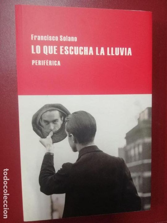 Libros de segunda mano: Francisco Solano: Lo que escucha la lluvia - Foto 1
