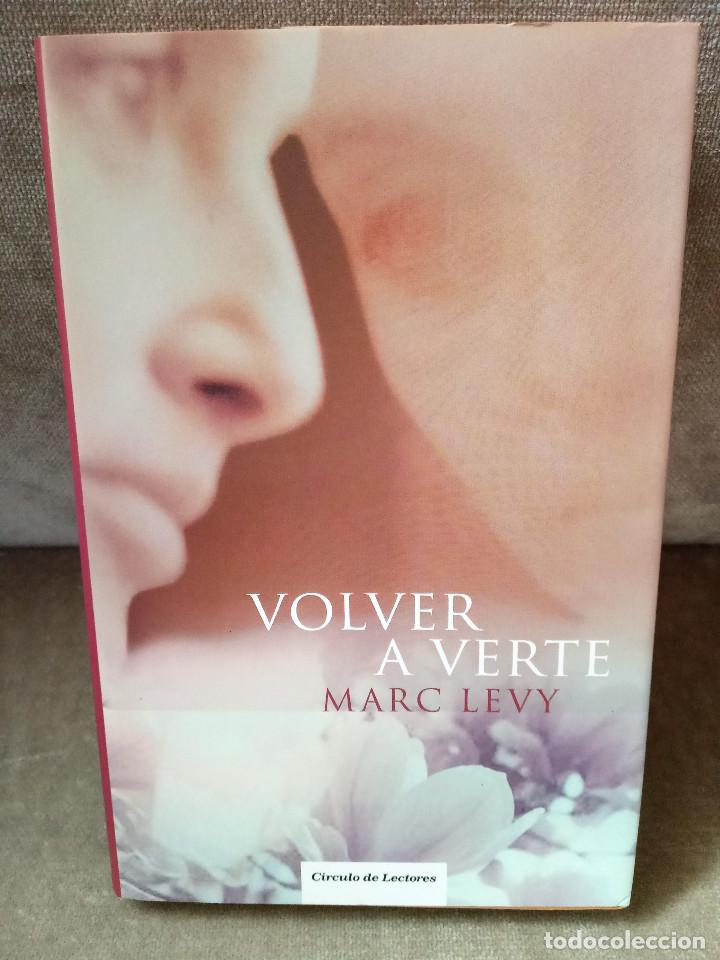 Libros de segunda mano: MARC LEVY - VOLVER A VERTE - C&Iacute;RCULO DE LECTORES, 2007 - Foto 1