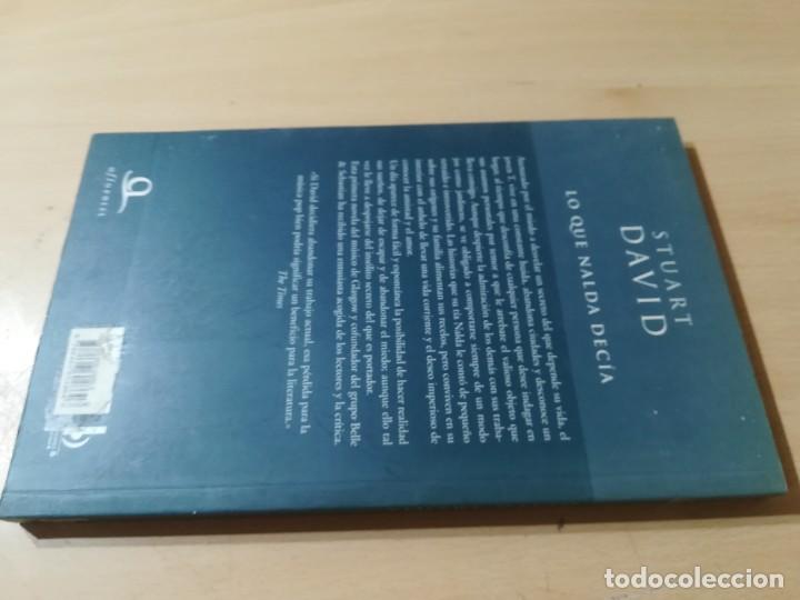 Libros de segunda mano: LO QUE NALDA DECIA / STUART DAVID / EDICIONES B / AL64 - Foto 2