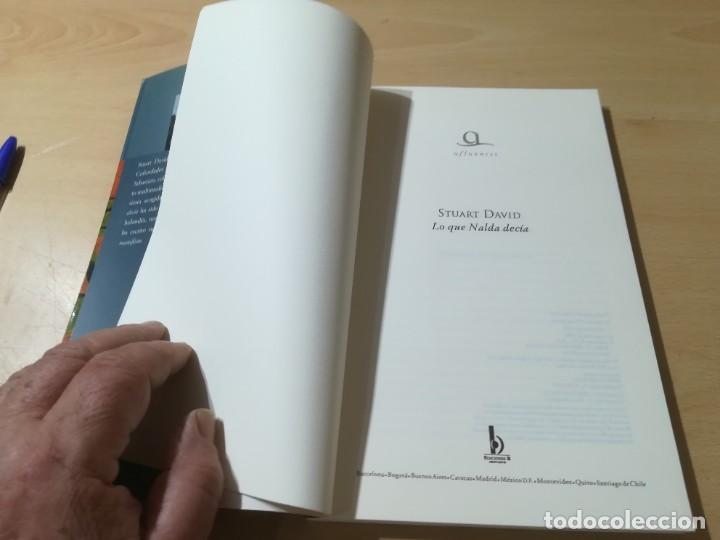 Libros de segunda mano: LO QUE NALDA DECIA / STUART DAVID / EDICIONES B / AL64 - Foto 7