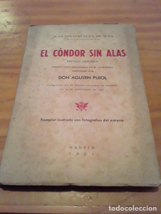 Gebrauchte B&uuml;cher: EL CONDOR SIN ALAS.JUAN IGNACIO LUCA DE TENA.MADRID.1951.184 PAGINAS.