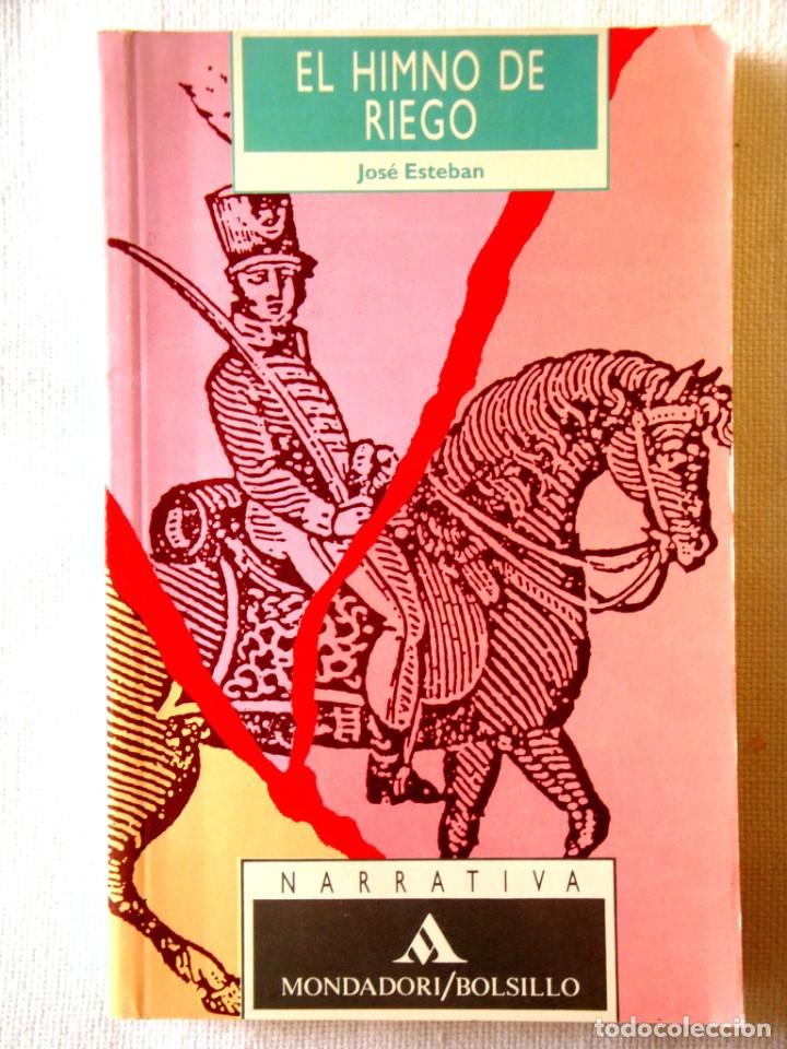 Libros de segunda mano: JOS&Eacute; ESTEBAN: EL HIMNO DE RIEGO - Foto 1
