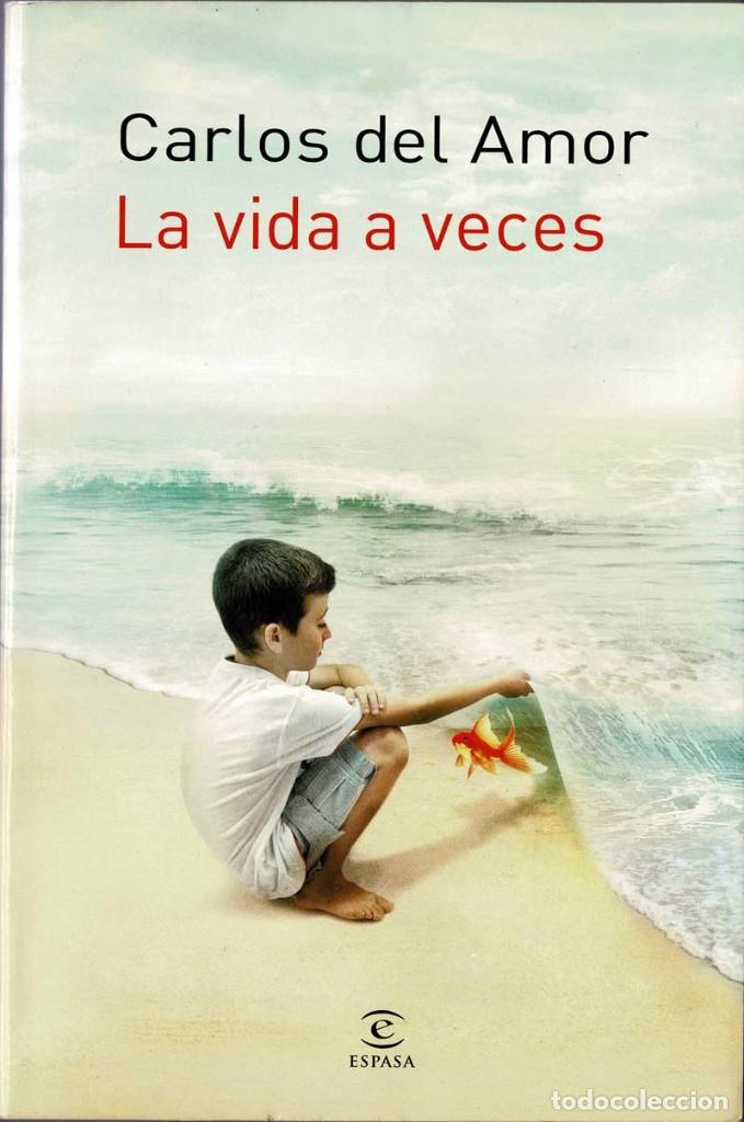 Libros de segunda mano: La vida a veces - Carlos del Amor - Foto 1