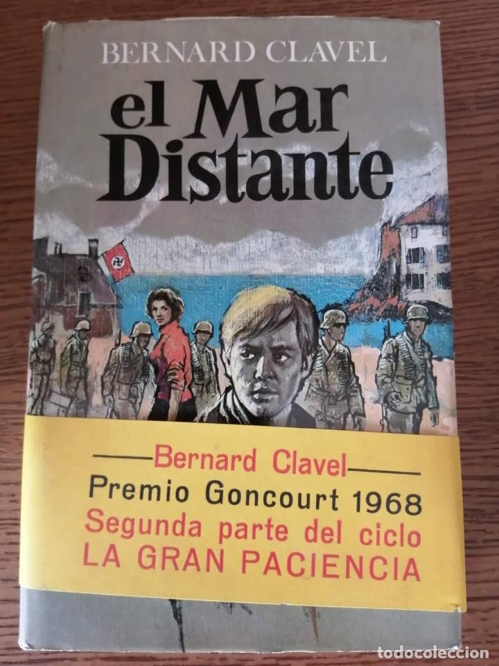 Libros de segunda mano: EL MAR DISTANTE (BERNARD CLAVEL) - Foto 1