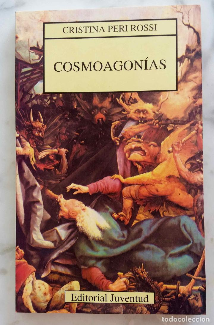 Libros de segunda mano: CRISTINA PERI ROSSI, COSMOAGON&Iacute;AS. LIBRO EDITORIAL JUVENTUD