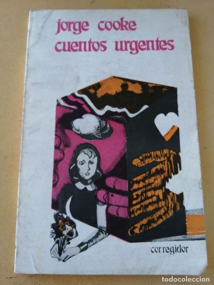 Libros de segunda mano: CUENTOS URGENTES (JORGE COOKE) - Foto 1