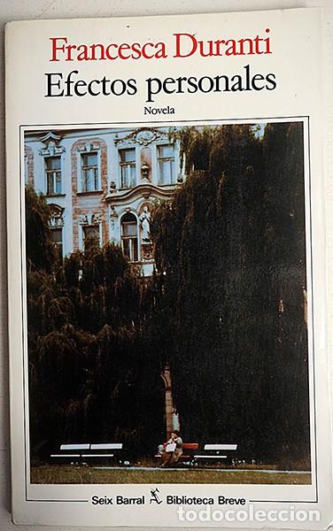 Libros de segunda mano: Efectos personales, Francesca Duranti - Foto 1