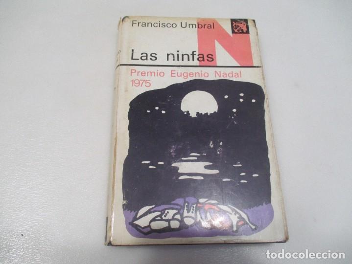 Libros de segunda mano: FRANCISCO UMBRAL Las Ninfas W10064 - Foto 1