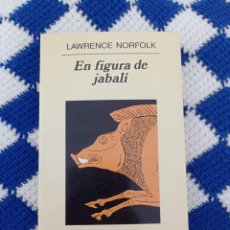 Livros em segunda mão: EN FIGURA DE JABALÍ - LAWRENCE NORFOLK. Lote 294041473