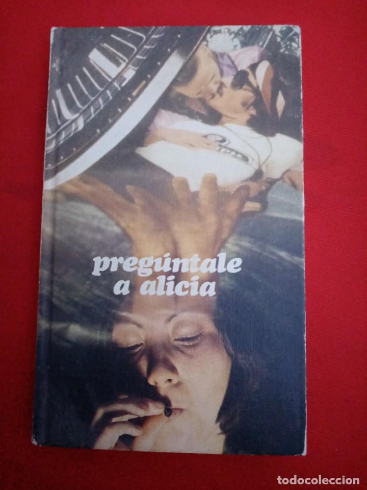Libros de segunda mano: PREGUNTALE A ALICIA ANONIMO - Foto 1